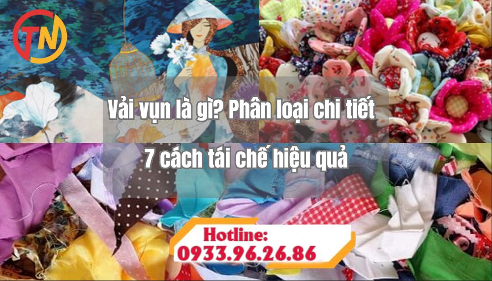 vai vun la gi phan loai cach tai che hieu qua